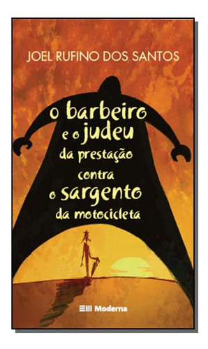 O Barbeiro E O Judeu Da Prestacao, De Joel Rufino Dos Santos. Editora Moderna Em Português