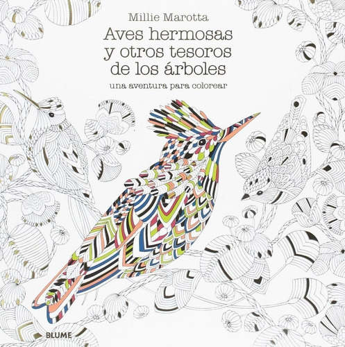 Libro: Aves Hermosas Y Otros Tesoros De Los Árboles. Marotta