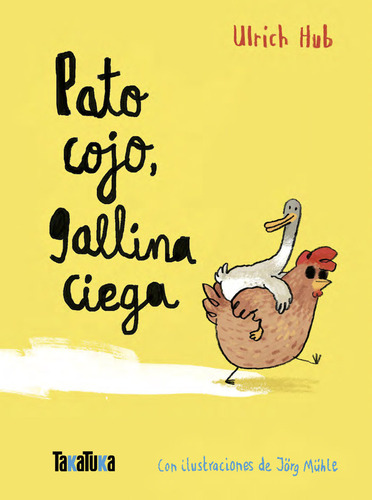 Pato Cojo Gallina Ciega - Hub, Ulrich