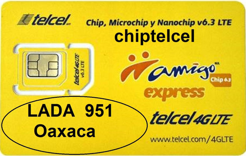 Lada 951 Oaxaca. Chip Telcel C/recarga Prueba, Envío Gratis