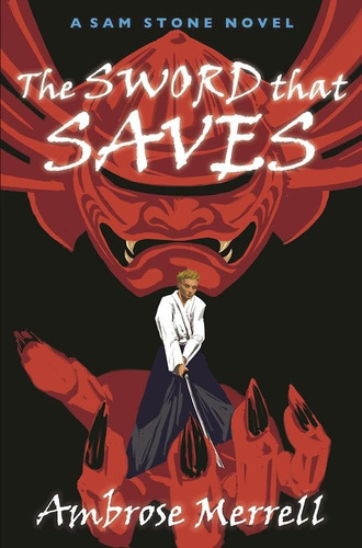 Libro:  The Sword That Saves (sam Stone)