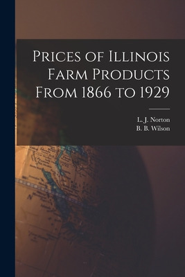 Libro Prices Of Illinois Farm Products From 1866 To 1929 ...