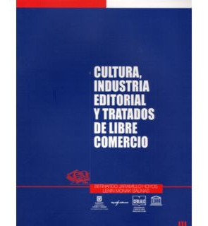 Cultura Industria Editorial Y Tratados De Libre Comercio