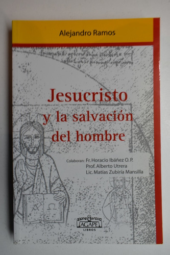 Jesucristo Y La Salvación De Los Hombres Alejandro Ramos C78