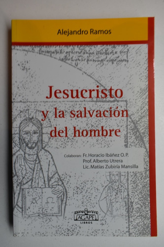 Jesucristo Y La Salvación De Los Hombres Alejandro Ramos C78