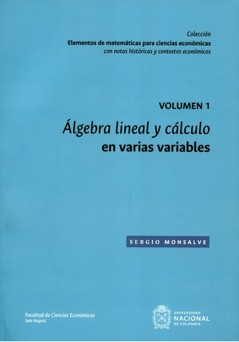 Libro Algebra Lineal Y Calculo (vol.1) En Varias Variables