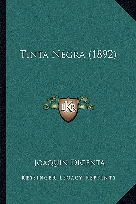 Libro Tinta Negra (1892) - Dicenta, Joaquin