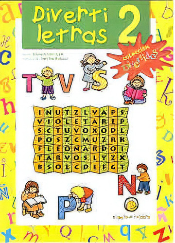 2 Letras Diverti: A Partir De 3 Años, De Finder Gam Silvia. N/a, Vol. Volumen Unico. Editorial El Gato De Hojalata, Tapa Blanda, Edición 1 En Español, 2006