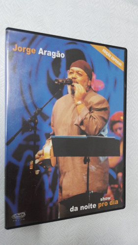 Dvd Jorge Aragão - Show Da Noite Pro Dia - Ediç... ( 16218 ) (Usado)