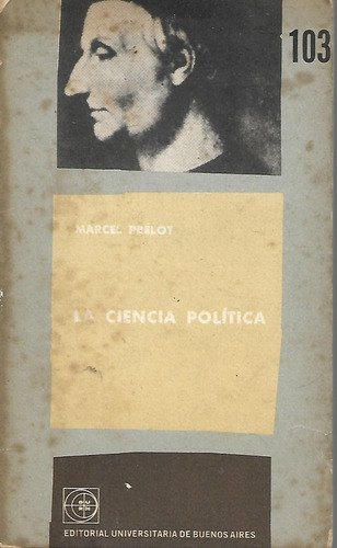 La Ciencia Politica - Marcel Prelot