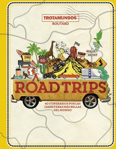 Libro: Road Trips. Gloaguen, Philippe. Anaya