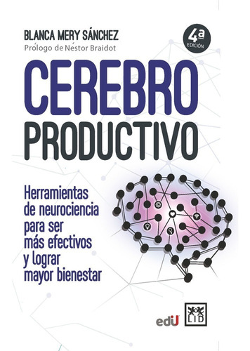Cerebro Productivo 4ª Edición. Blanca Mery Sánchez