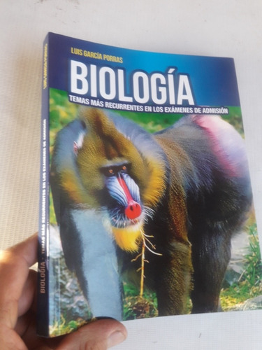 Libro Biología Temas Recurrentes En Los Exámenes De Admision