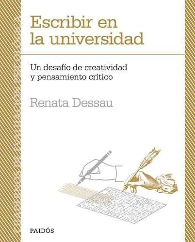 Escribir En La Universidad - Renata Dessau