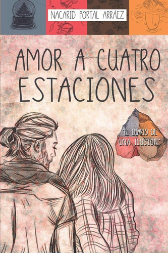 Amor A Cuatro Estaciones - Portal Arraez Nacarid