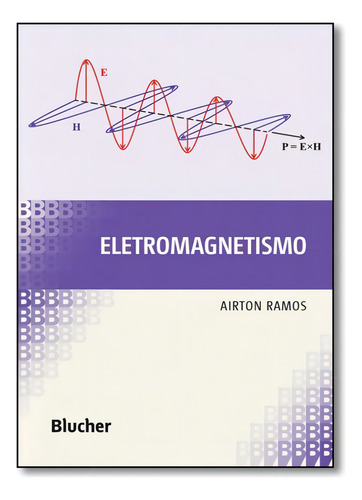 Eletromagnetismo, De Airton Ramos. Editora Edgard Blucher, Capa Mole Em Português
