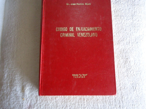 Código De Enjuiciamiento Criminal Venezolano José R Eljuri