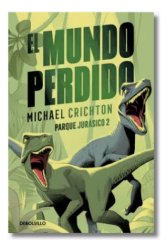 El Mundo Perdido - Parque Jurásico 2 - Libro Original