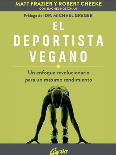 El Deportista Vegano, Ed Gaia Frazier/cheeke