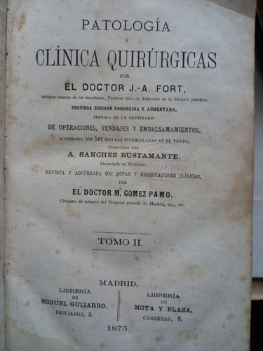 Patología Y Clínica Quirúrgicas Dr.fort Tomos 2 Y 3 Año 1873