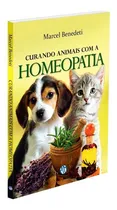 Comprar Curando Animais com a Homeopatia: Não Aplica, de : Marcel Benedeti. Não aplica, vol. Não Aplica. Editorial MUNDO MAIOR, edición não aplica en português, 2010