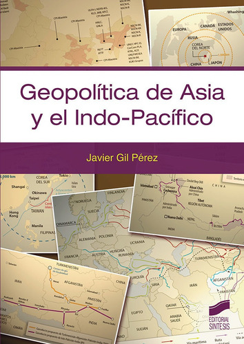 Geopolitica De Asia Y El Indo Pacifico - Gil Perez, Javier