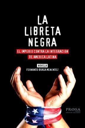 La Libreta Negra - Fernando Braga Menendez - Prosa
