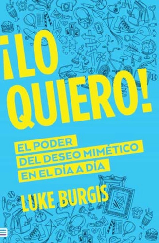 Libro Lo Quiero - Luke Burgis