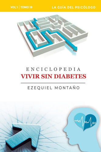 Libro: Enciclopedia Vivir Sin Diabetes Vol. I: Tomo 18: La G