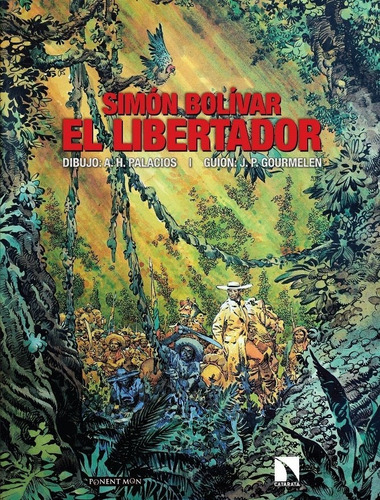 Simon Bolivar El Libertador - Gourmelen, Jean-pierre ;pal...