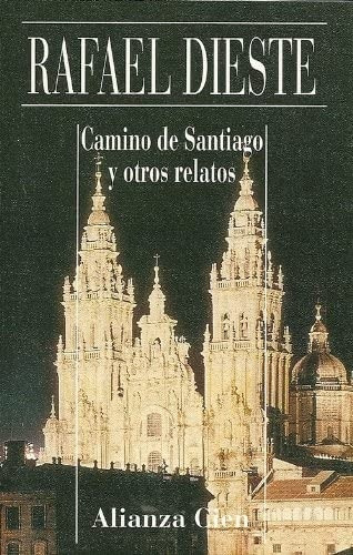 Camino De Santiago Y Otros Relatos - Dieste, Rafael