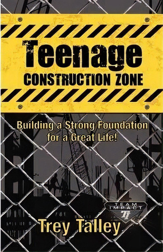 Teenage Construction Zone, De Trey Talley. Editorial Woolstrum Publishing House Llc, Tapa Blanda En Inglés