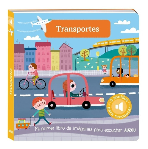 Libro Con Sonidos : * Vehículos De Transporte * Inc/ Pilas