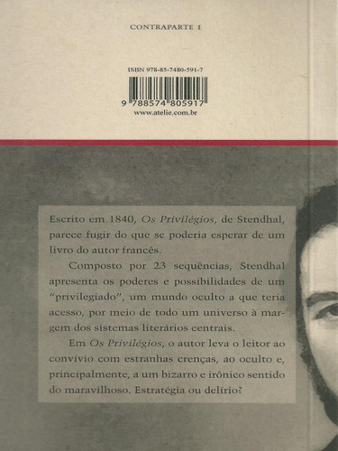 Os Privilégios - Vol. 1: 10 De Abril De 1840, De Stendhal. Editora Ateliê Editorial, Capa Mole, Edição 1ª Edição - 2012 Em Português