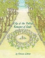 Libro Lily Of The Valley Romance Of Souls - Rebecca Lebron