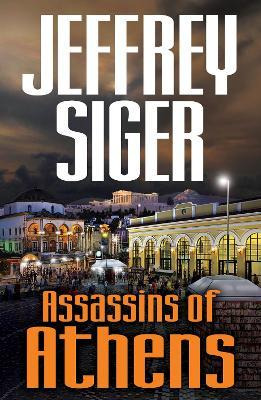 Libro Assassins Of Athens - Jeffrey Siger