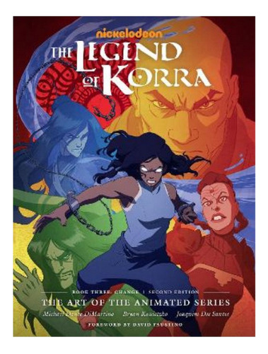 The Legend Of Korra: Art Of The Animated Series - Book . Eb6