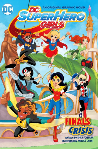Dc Super Hero Girls : Final Crisis, De Shea Fontana. Editorial Dc Comics, Tapa Blanda En Inglés