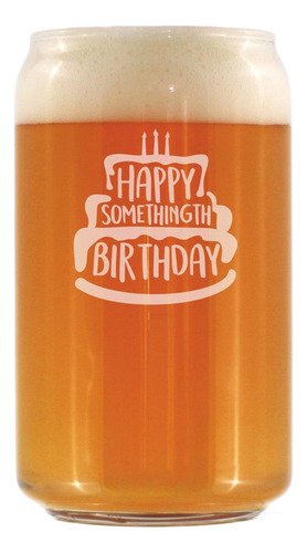 Cumpleaños De Algo - Divertido Cervezas De Cerveza De 16 Oz