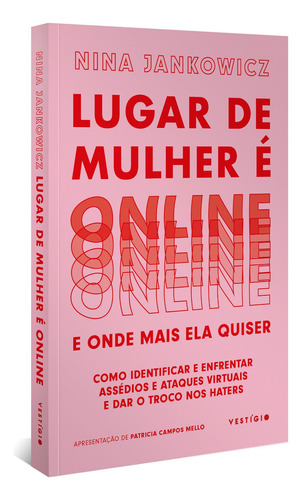 Lugar De Mulher É Online E Onde Mais Ela Quiser, De Nina Jankowicz. Editora Vestígio Em Português