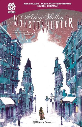 Mary Shelley: Monster Hunter, De Glass, Adam. Editorial Planeta Comic, Tapa Dura En Español