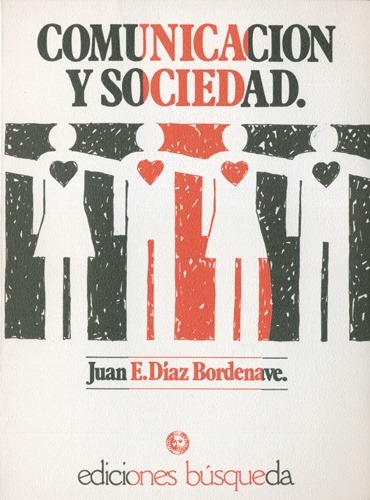 Comunicacion Y Sociedad - Diaz Bordenave Juan E