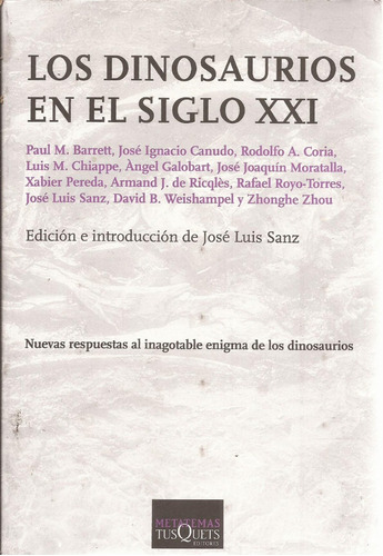 Los Dinosaurios En El Siglo Xxi. Paul Barrett. J.i. Canudo. 