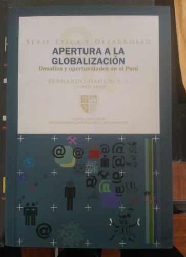 Apertura A La Globalización - Bernardo Haour