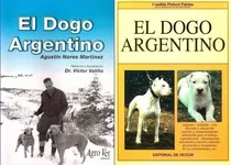Comprar Valiño: El Dogo Argentino + Pialorsi: El Dogo Argentino