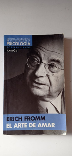 El Arte De Amar Erich Fromm Paidos