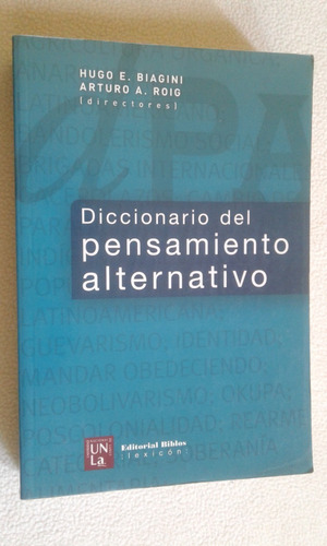 Diccionario Del Pensamiento Alternativo-roig-biagini-biblos- (Usado)