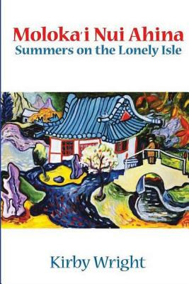 Libro Moloka'i Nui Ahina: Summers On The Lonely Isle - Wr...