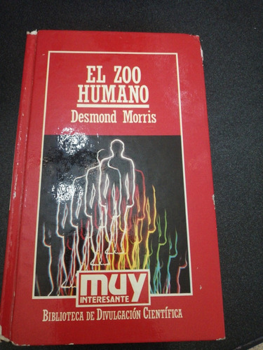 Desmond Morris El Zoo Humano