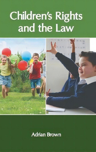 Childrenã¢ââ²s Rights And The Law, De Adrian Brown. Editorial Murphy & Moore Publishing, Tapa Dura En Inglés
